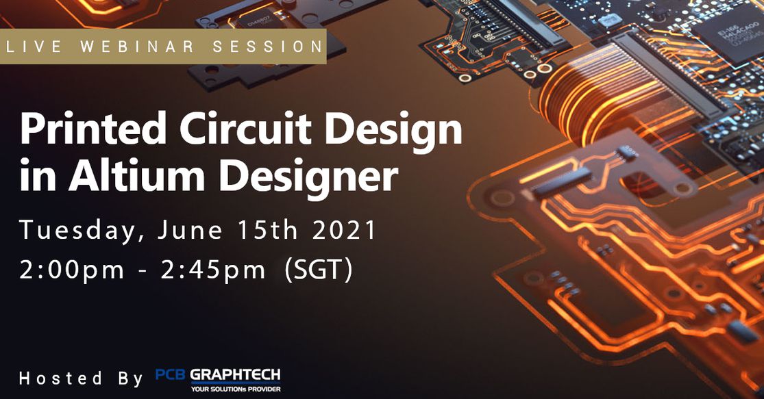 Live Webinar: Printed Circuit Design in Altium Designer